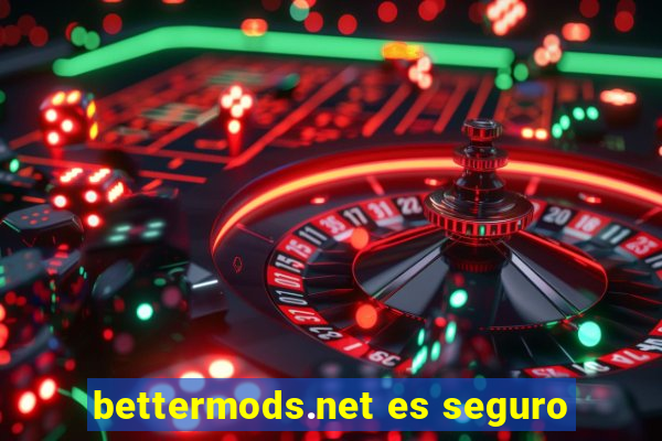 bettermods.net es seguro
